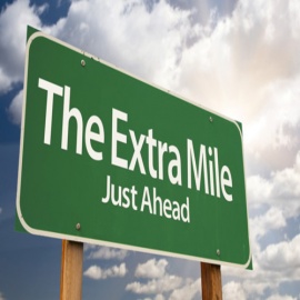 THE IMPORTANCE OF WALKING THE EXTRA MILE
